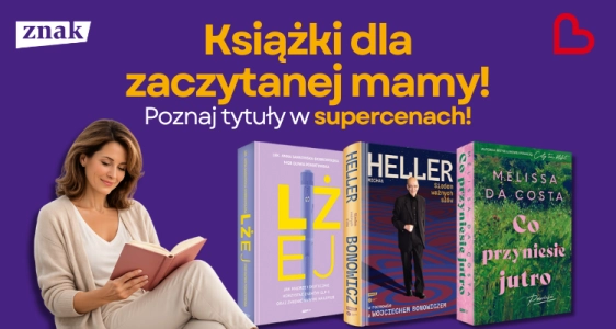 Najlepsze historie dla wyjątkowych mam!