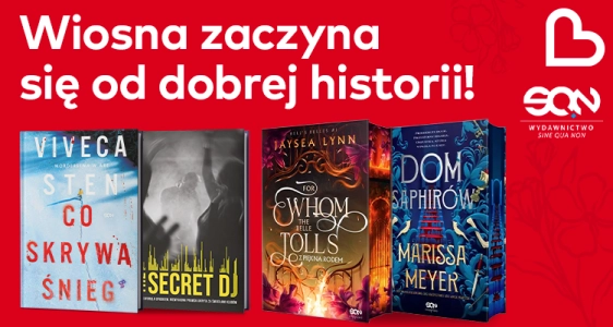 Wiosna zaczyna się od dobrej historii!