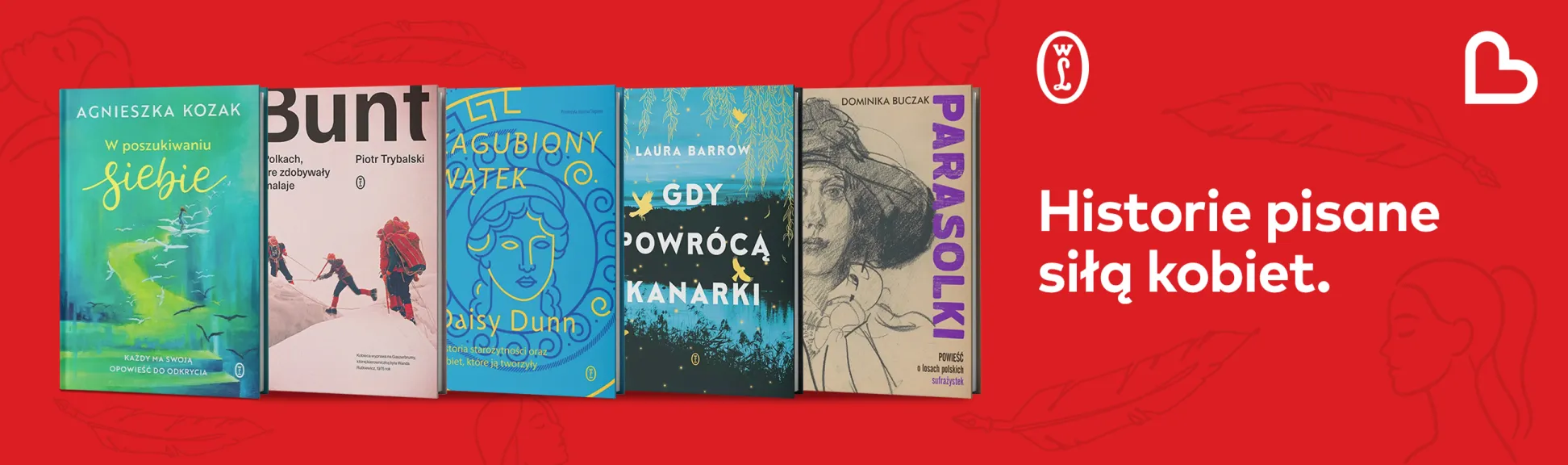 Siła kobiet. Moc historii.