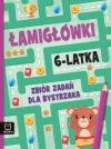 Łamigłówki 6-latka. Zbiór zadań dla bystrzaka - zdjęcie