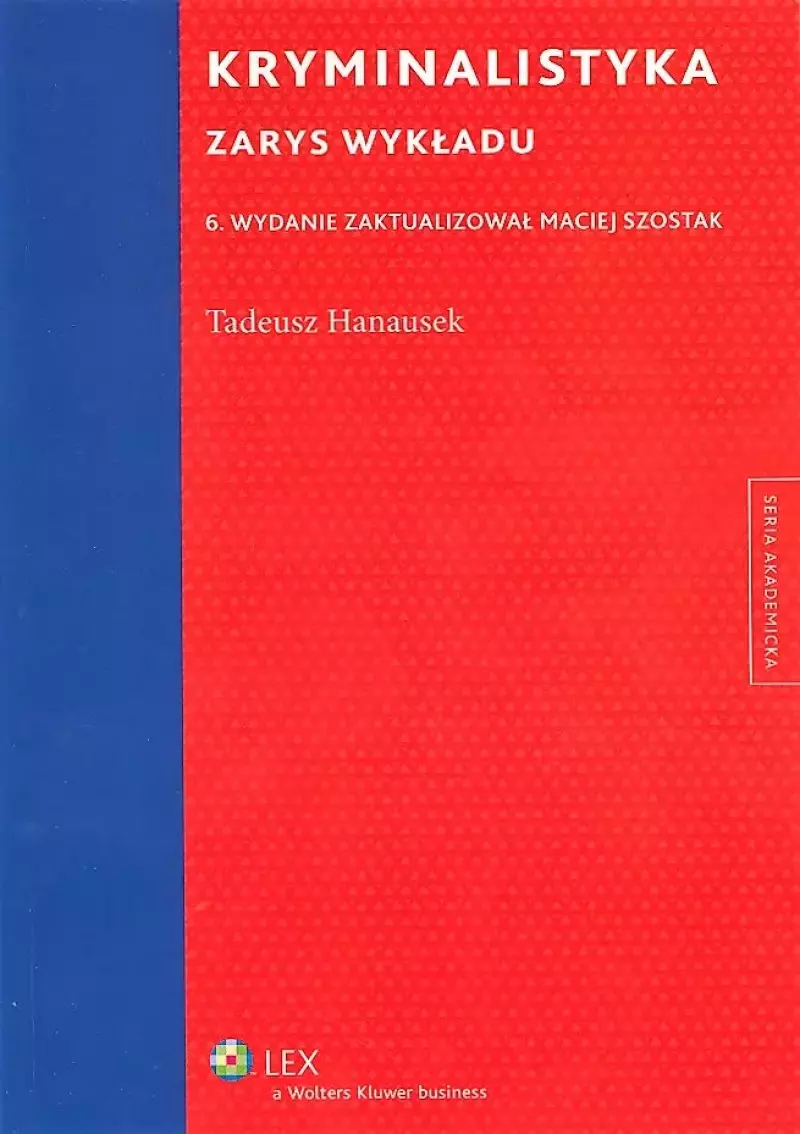 Kryminalistyka. Zarys wykładu