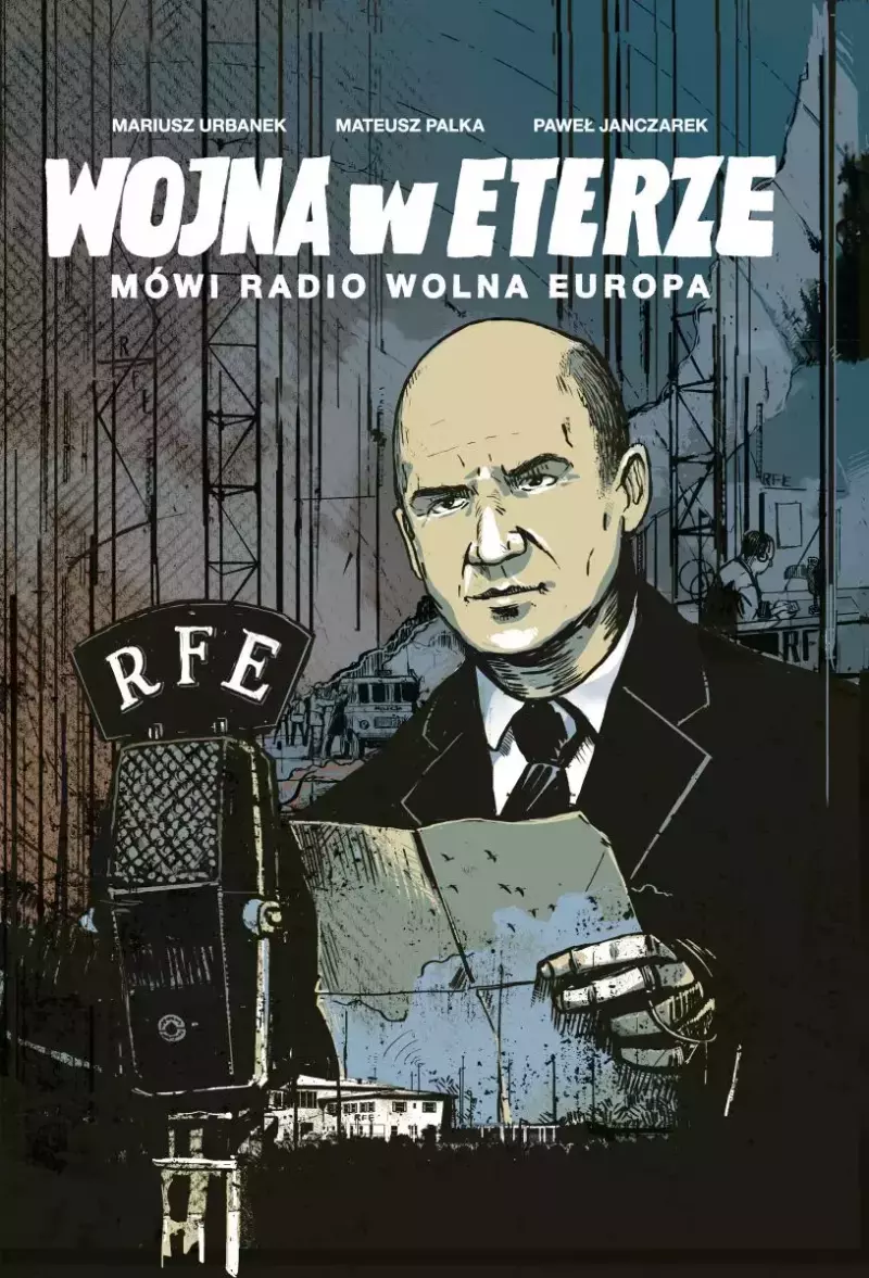 Wojna w eterze. Mówi Radio Wolna Europa