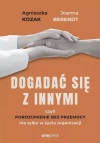 Dogadać się z innymi, czyli Porozumienie bez.. - zdjęcie