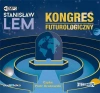 Kongres futurologiczny. Audiobook - zdjęcie