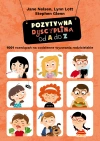 Pozytywna dyscyplina od A do Z. 1001 rozwiązań na codzienne wyzwania rodzicielskie. - zdjęcie