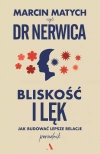 Bliskość i lęk. Jak budować lepsze relacje - zdjęcie