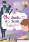 Od deski do deski. Testy ze znajomości lektur dla uczniów klas IV-VI - zdjęcie