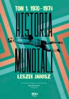 Historia mundiali. Tom 1. 1930–1974 - zdjęcie