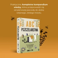 ABC pszczelarstwa. Jak założyć pasiekę: 500 wskazówek dla hodowców pszczół, zdjęcie 3