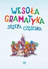 Wesoła gramatyka Józefa Częścika - zdjęcie