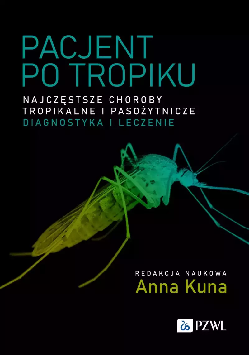 Pacjent po tropiku. Najczęstsze choroby tropikalne i pasożytnicze – diagnostyka i leczenie