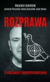 Rozprawa o zabijaniu i zmartwychwstaniu - zdjęcie