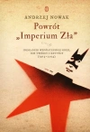 Powrót "Imperium Zła". Ideologie współczesnej Rosji, ich twórcy i krytycy (1913-2023) - zdjęcie