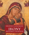 Ikony. Historia i teologia - zdjęcie