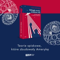 Oślizgłe macki, wiadome siły. Historia Ameryki w teoriach spiskowych, zdjęcie 3