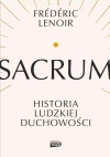 Sacrum. Historia ludzkiej duchowości - zdjęcie