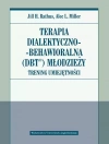 Terapia dialektyczno-behawioralna (DBT) młodzieży. Trening umiejętności - zdjęcie