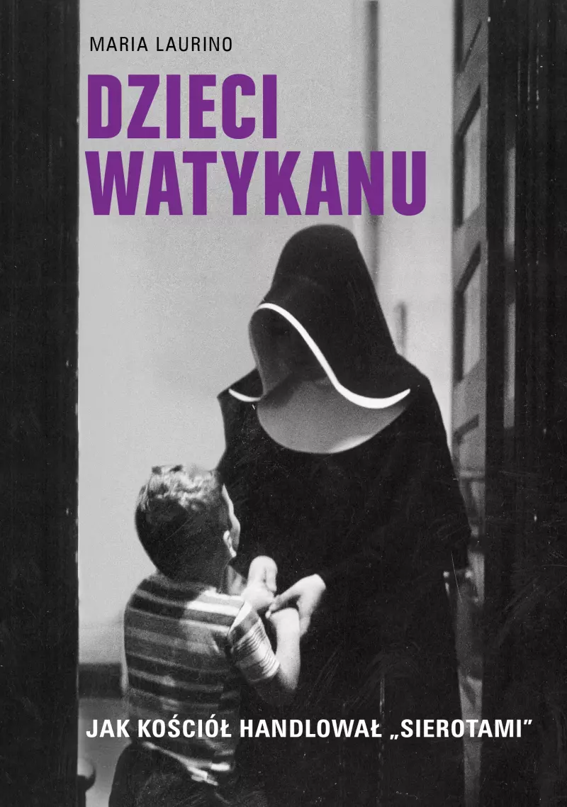 Dzieci Watykanu. Jak Kościół handlował "sierotami"