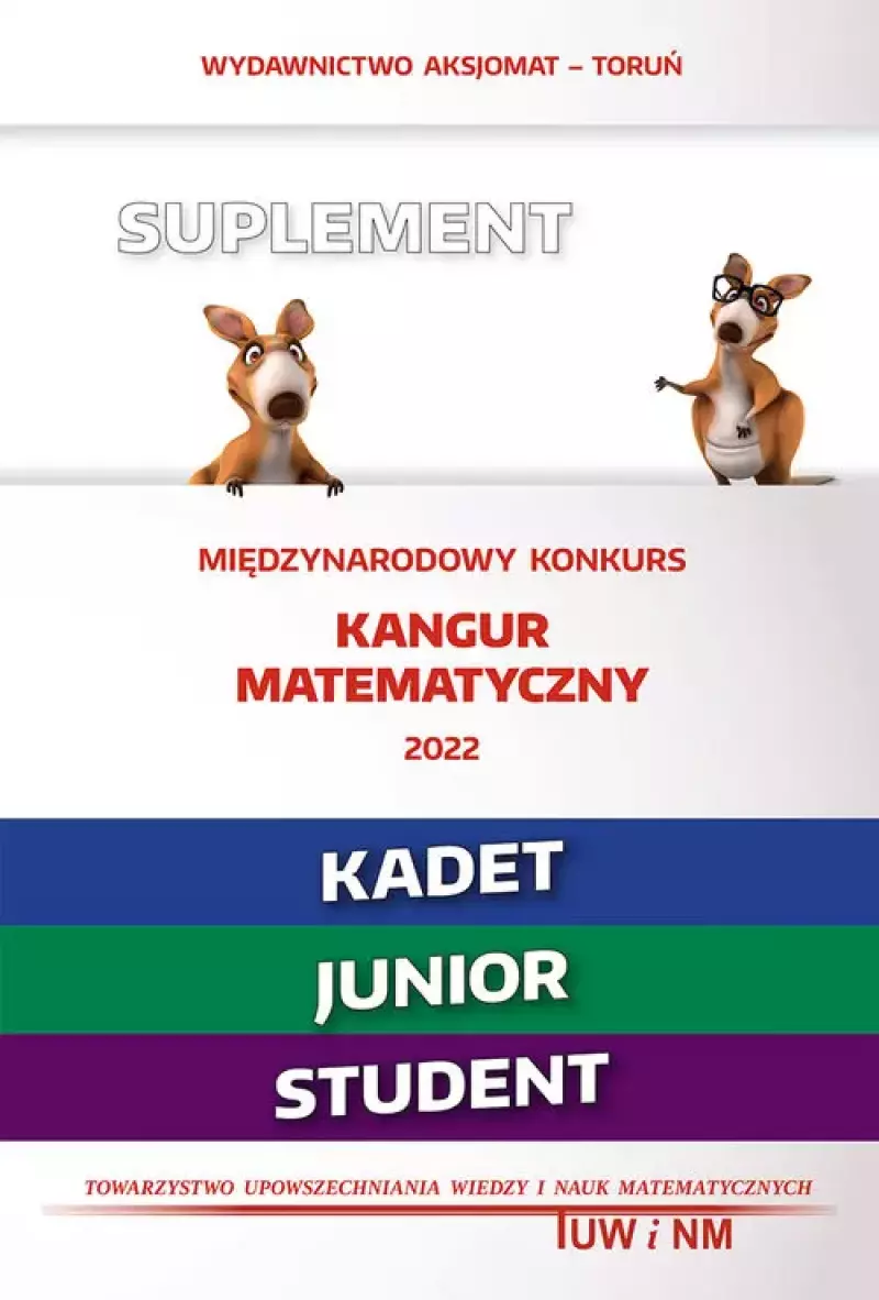Matematyka z wesołym kangurem. Suplement 2022. Kadet, Junior, Student
