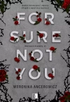 For Sure Not You - zdjęcie