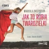 Jak to robią twardzielki. Audiobook - zdjęcie