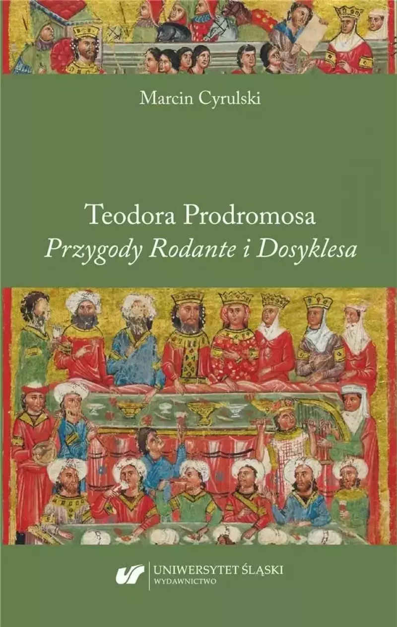 Teodora Prodromosa. Przygody Rodante i Dosyklesa