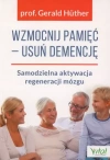 Wzmocnij pamięć - usuń demencję. Samodzielna aktywacja regeneracji mózgu - zdjęcie