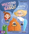 Wszystko powiem babci! O kupie dinozaura - zdjęcie