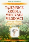 Tajemnice źródła wiecznej młodości. Część 2 - zdjęcie