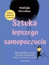Sztuka lepszego samopoczucia. Jak zadbałam o swoje zdrowie psychiczne (i jak ty też możesz to zrobić) - zdjęcie