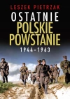 Ostatnie polskie powstanie 1944-1963 - zdjęcie