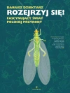 Rozejrzyj się! Fascynujący świat polskiej przyrody - zdjęcie