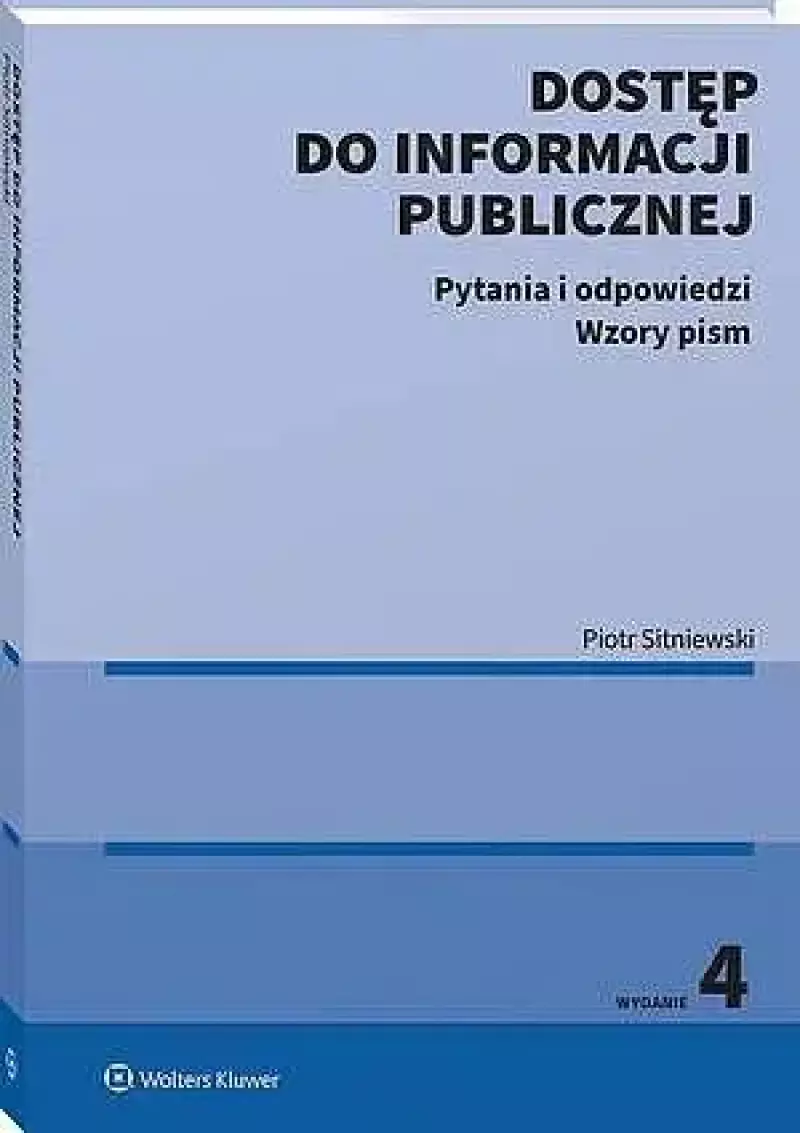 Dostęp do informacji publicznej. Pytania i odpowiedzi. Wzory pism