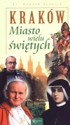 Kraków. Miasto wielu świętych - zdjęcie