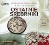 Ostatnie srebrniki. Audiobook - zdjęcie