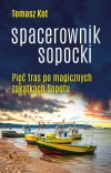 Spacerownik sopocki. Pięć tras po magicznych zakątkach Sopotu - zdjęcie