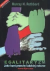 Egalitaryzm jako bunt przeciw ludzkiej naturze - zdjęcie