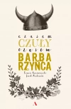 Czasem czuły, czasem barbarzyńca - zdjęcie
