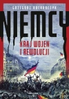 Niemcy. Kraj wojen i rewolucji - zdjęcie