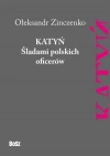 Katyń. Śladami polskich oficerów - zdjęcie