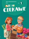 Ale to ciekawe. Matematyka. Zeszyt ćwiczeń. Klasa 1. Część 1. Szkoła podstawowa + zakładka - zdjęcie