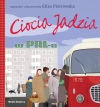 Ciocia Jadzia. Ciocia Jadzia w PRL-u - broszura - zdjęcie