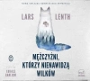 Mężczyźni, którzy nienawidzą wilków (audiobook) - zdjęcie