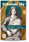 Pokonać zło. Rozważania ze św. Michałem Archaniołem - zdjęcie