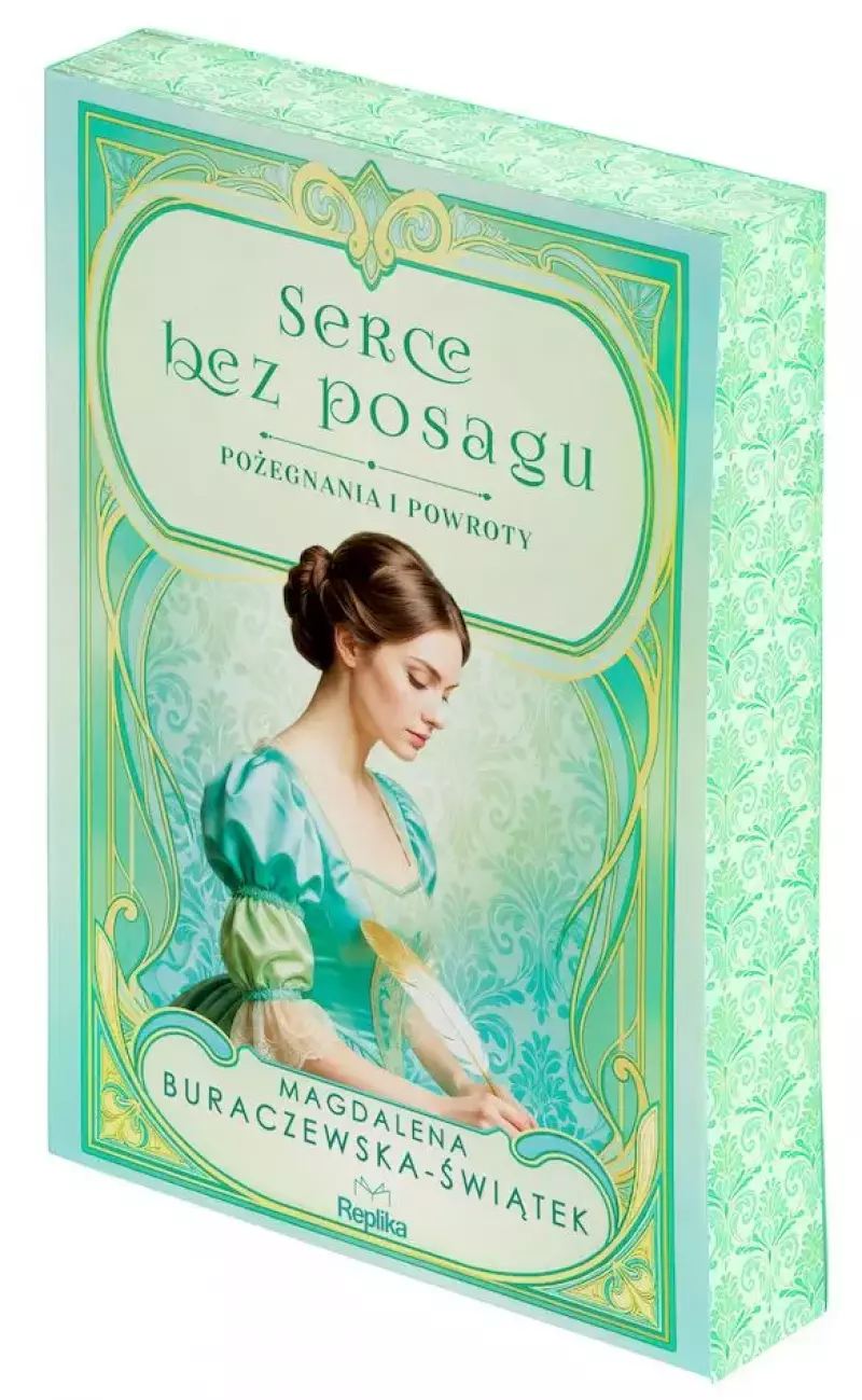 Pożegnania i powroty. Tom 1. Serce bez posagu.