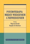 Psychoterapia między wiedzeniem a niewiedzeniem - zdjęcie