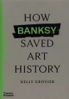 How Banksy Saved Art History - zdjęcie