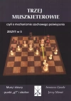 Trzej Muszkieterowie Z-3 czyli o mechanizmie szachowego poświęcenia - zdjęcie