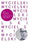 Mycielski. Miedzy muzyką a polityka - zdjęcie
