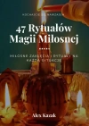 47 rytuałów magii miłosnej - zdjęcie